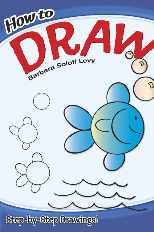 Cover Art for 9780486472034, How to Draw by Barbara Soloff Levy