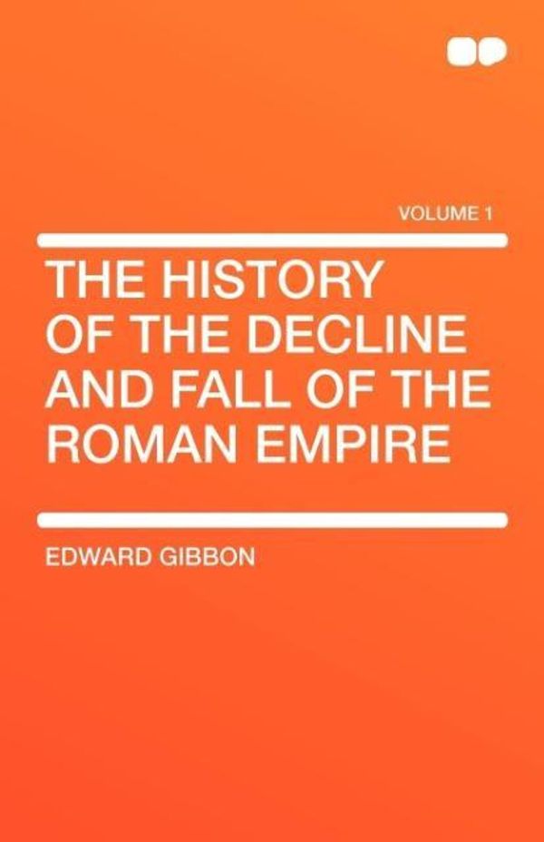 Cover Art for 9781407604886, The History of the Decline and Fall of the Roman Empire by Edward Gibbon