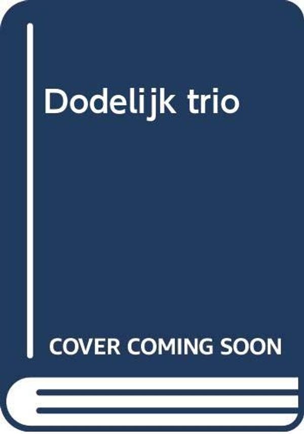 Cover Art for 9789029054287, Dodelijk trio by Janet Evanovich, J. J. Wit