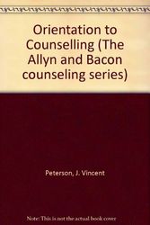 Cover Art for 9780205104758, Orientation to Counselling by J.Vincent Peterson