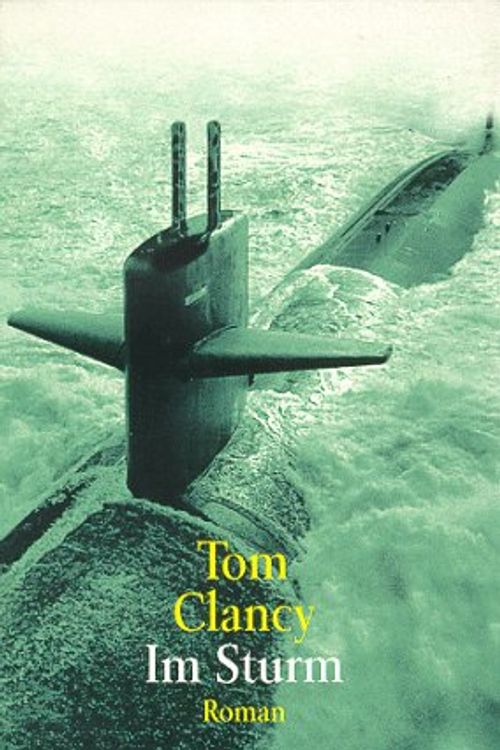 Cover Art for 9783442098248, Im Sturm. by Tom Clancy