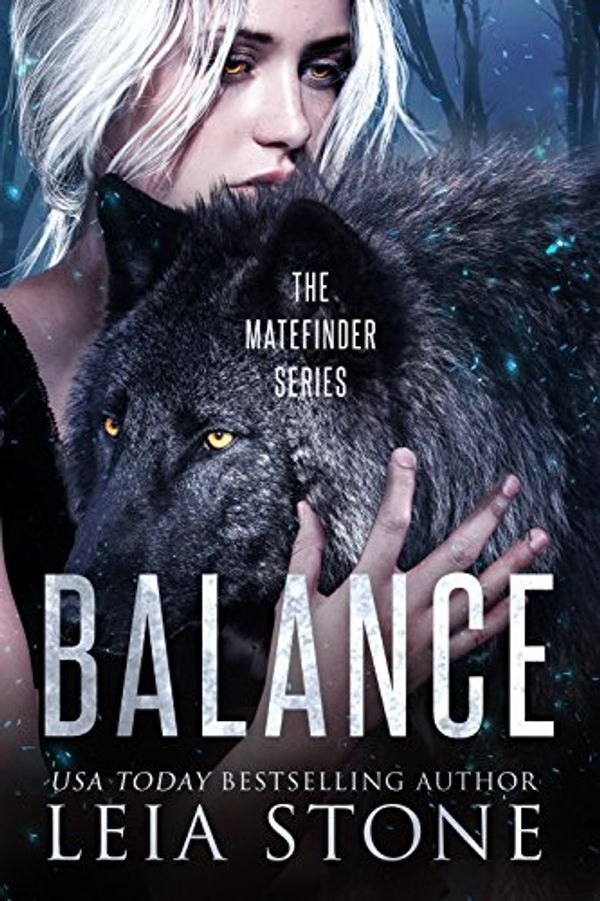 Cover Art for B017S1KJ2M, Balance (Matefinder Book 3) by Leia Stone