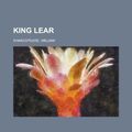 Cover Art for 9781153634502, King Lear by William Shakespeare