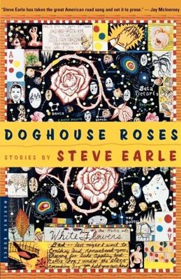 Cover Art for 9780618219247, Doghouse Roses by Steve Earle