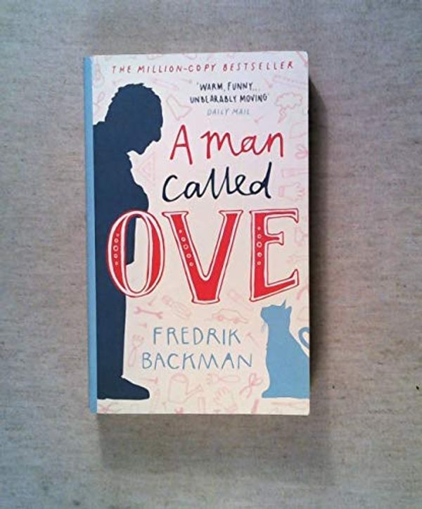 Cover Art for B01AZW5O6M, A Man Called Ove by Fredrik Backman