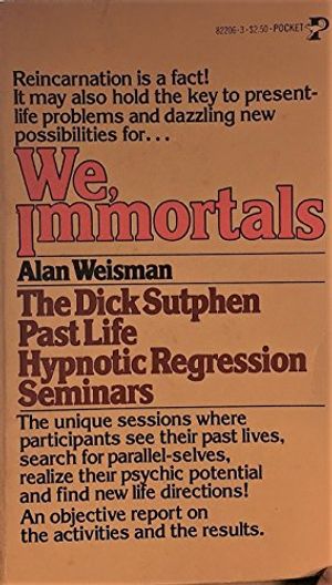 Cover Art for 9780671822064, We Immortals by Alan Weisman
