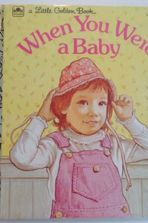 Cover Art for 9780307020994, When You Were a Baby by Linda Hayward