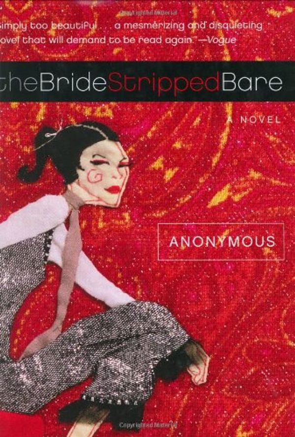 Cover Art for 9780007170869, The Bride Stripped Bare by Anonymous