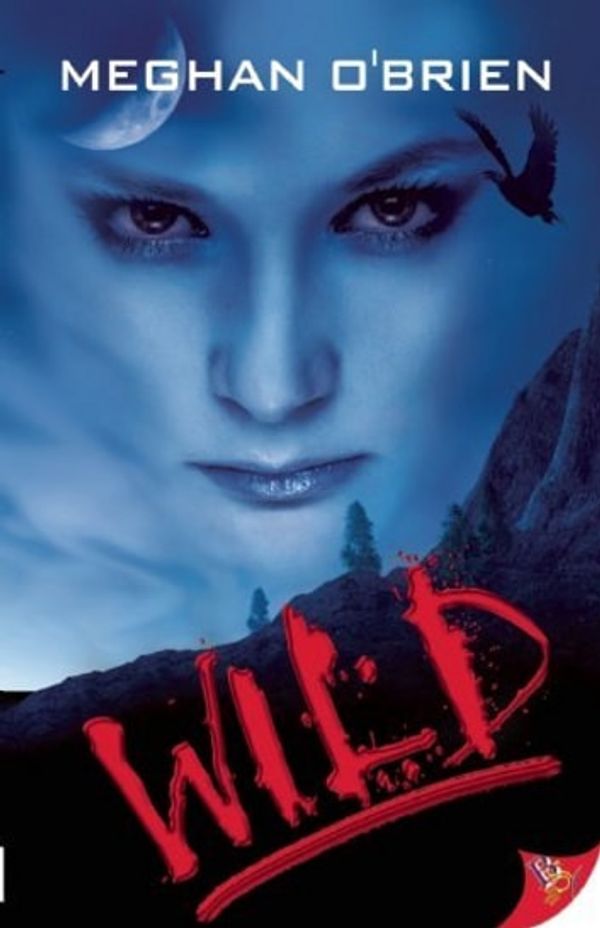 Cover Art for 9781602825222, Wild by Meghan O'Brien