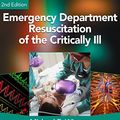 Cover Art for 9780988997394, Emergency Department Resuscitation of the Critically Ill, 2nd Edition by Michael E. Winters