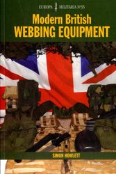 Cover Art for 9781847971401, Modern British Webbing Equipment (Europa Militaria) by Simon Howlett