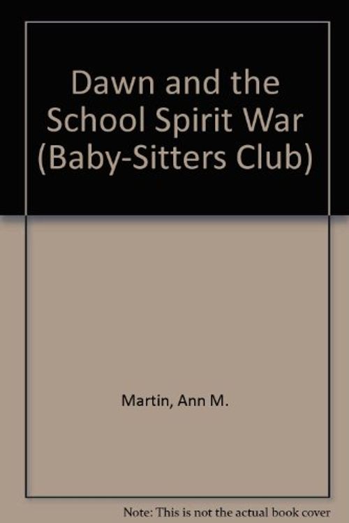 Cover Art for 9780606072267, Dawn and the School Spirit War (Baby-Sitters Club) by Ann M. Martin