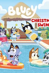Cover Art for 9780593521144, Christmas Swim (Bluey) by Penguin Young Readers Licenses