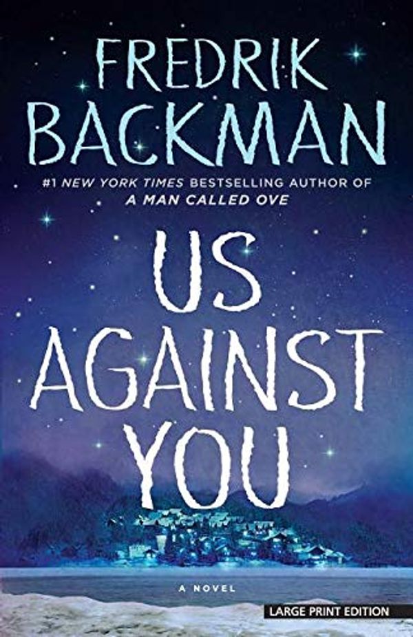 Cover Art for 9781432850920, Us Against You by Fredrik Backman
