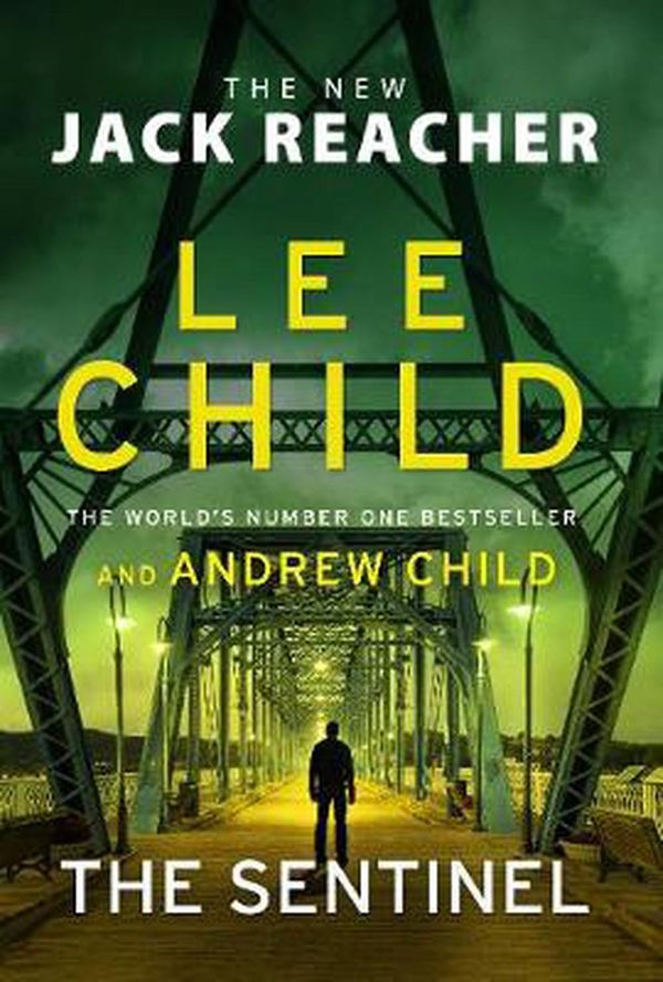 Cover Art for 9781787633612, The Sentinel: (Jack Reacher 25) by Lee Child