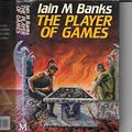 Cover Art for 9780312026301, The Player of Games by Iain Banks