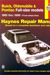 Cover Art for 9781563923210, Buick, Olds & Pontiac Full-Size Fwd Models Automotive Repair Manual: 1985-1998 (Haynes Automotive Repair Manual Series, 1627) by Mike Stubblefield