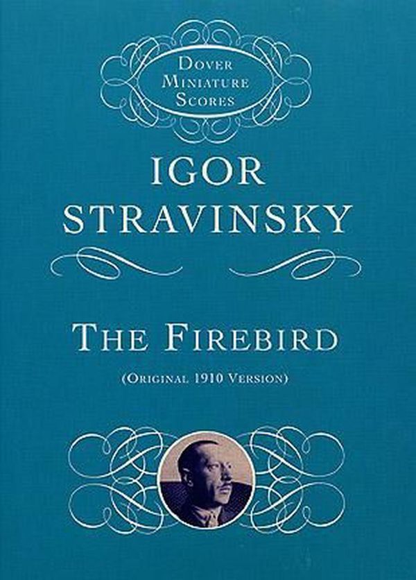 Cover Art for 9780486414034, The Firebird: Original 1910 Version by Igor Stravinsky