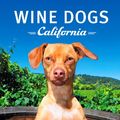 Cover Art for 9781921336355, Wine Dogs California by Craig McGill & Susan Elliott