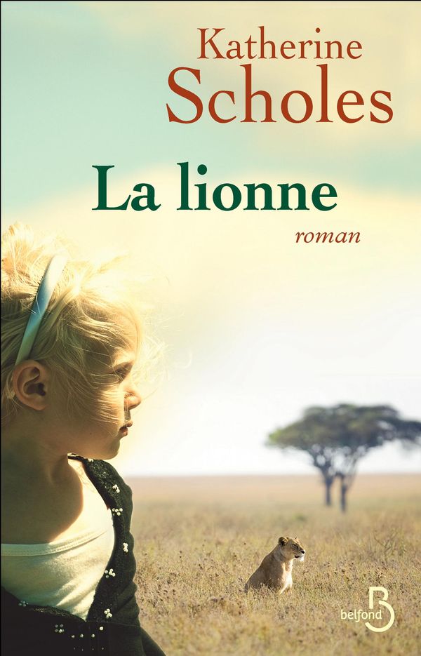 Cover Art for 9782714455437, La Lionne by Katherine SCHOLES