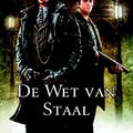 Cover Art for 9789024580026, De Wet van Staal by Brandon Sanderson