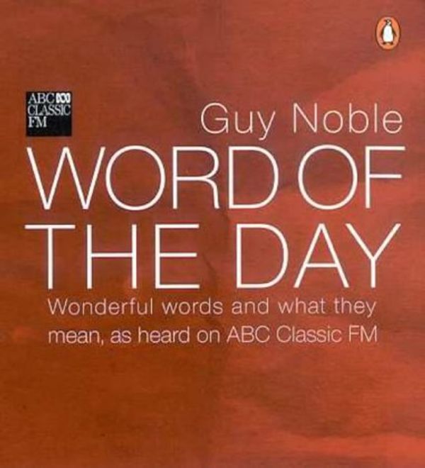 Cover Art for 9780141008066, Word of the Day by Guy Noble