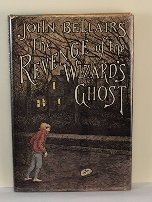 Cover Art for 9780803701700, Bellairs John : Revenge of the Wizard'S Ghost(Hbk) by John Bellairs