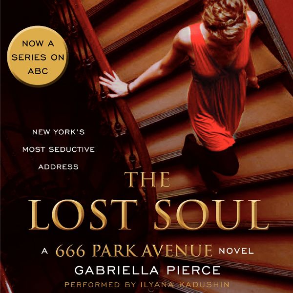 Cover Art for B00BBY4QRC, The Lost Soul: A 666 Park Avenue Novel, Book 3 (Unabridged) by Unknown
