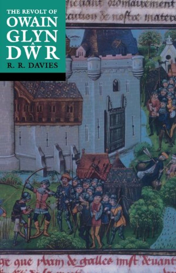 Cover Art for 9780192802095, The Revolt of Owain Glyn Dwr by R. R. Davies