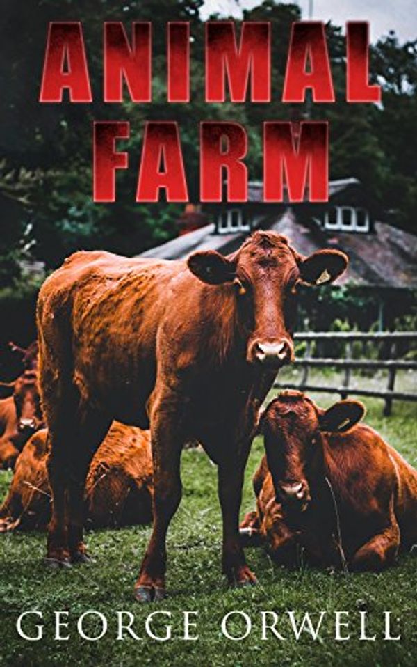 Cover Art for B07FM3S3VH, Animal Farm by George Orwell