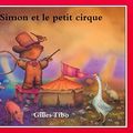 Cover Art for 9780887764172, Simon Et Le Petit Cirque by Gilles Tibo