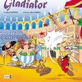 Cover Art for B00RP0UCDS, Asterix 03: Asterix als Gladiator by René Goscinny
