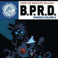 Cover Art for 9781506729527, B.P.R.D. Omnibus Volume 4 (B.p.r.d. Omnibus, 4) by Mignola, Mike, Arcudi, John