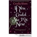 Cover Art for 9781401383800, If You Could See Me Now by Cecelia Ahern