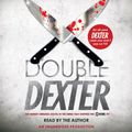 Cover Art for 9780307577566, Double Dexter by Jeffry P. Lindsay