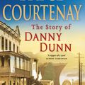 Cover Art for 9780670074204, The Story of Danny Dunn by Bryce Courtenay