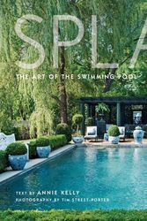 Cover Art for 9780847864300, Splash: The Art of the Swimming Pool by Tim Street-Porter
