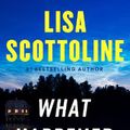 Cover Art for 9780525539698, What Happened to the Bennetts by Lisa Scottoline