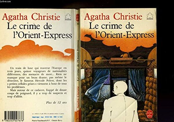 Cover Art for 9782253027676, Le Crime De L'orient-express by Christie Agatha