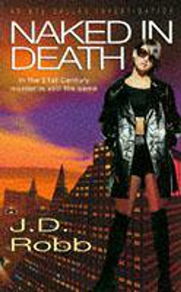 Cover Art for 9780340666906, Naked in Death (Eve Dallas Investigation) by J.D. Robb