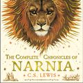 Cover Art for 9780007100248, The Complete Chronicles of Narnia by Lewis, C. S., Baynes, Pauline