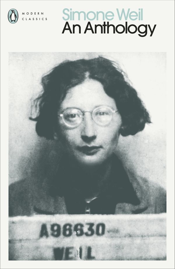 Cover Art for 9780141188195, Simone Weil: An Anthology by Simone Weil