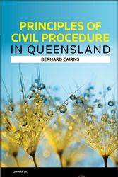 Cover Art for 9780455232621, Principles of Civil Procedure in Queensland by Cairns