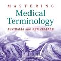 Cover Art for 9780729541114, Mastering Medical Terminology by Sue Walker