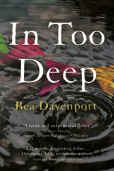 Cover Art for 9781909395299, In Too Deep by Bea Davenport