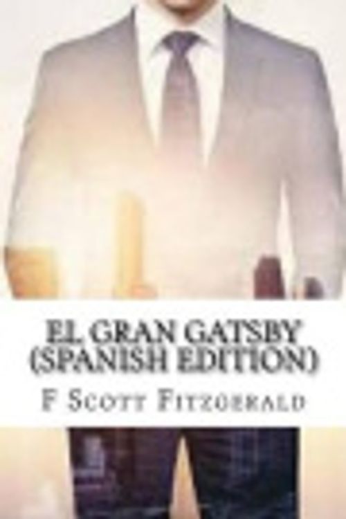 Cover Art for 9781542386272, El Gran Gatsby (Spanish Edition) by F. Scott Fitzgerald