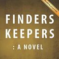 Cover Art for 9781535281744, Finders KeepersA Novel by Stephen King Summary & Analysis by Abookaday