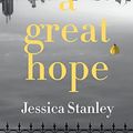 Cover Art for B09LCH82B7, A Great Hope by Jessica Stanley