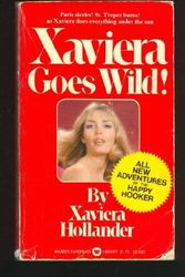Cover Art for B000VOBVB2, Xaviera Goes Wild by XAVIERA HOLLANDER