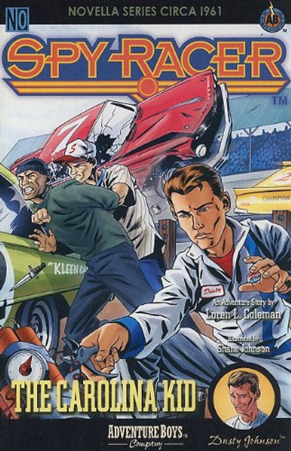 Cover Art for 9780979639227, The Carolina Kid (Spy Racer) by Loren L. Coleman